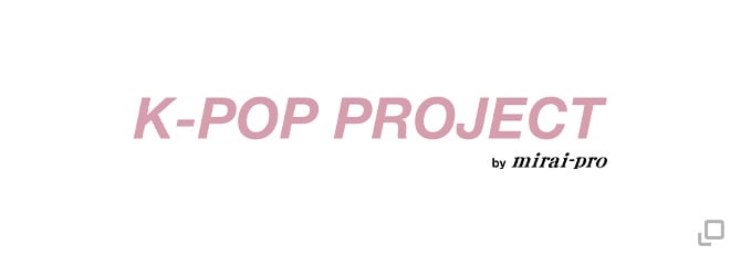 K-POP PROJECT by mirai pro